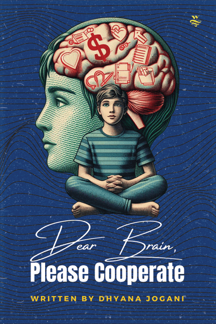 Cover — Dear Brain Please Cooperate
